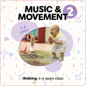 2. Winter 2025 Jan - Mar - Music & Movement - 1-2yrs "Walking with Parent" - 10 weeks