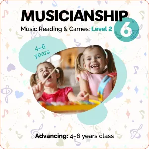 Winter 2025 Jan - Mar - Music & Movement - Musicianship & Reading Level 2 - 5-6yrs - 10 weeks